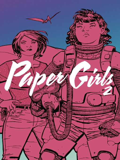 Title details for Paper Girls 2 by Brian K. Vaughan - Available